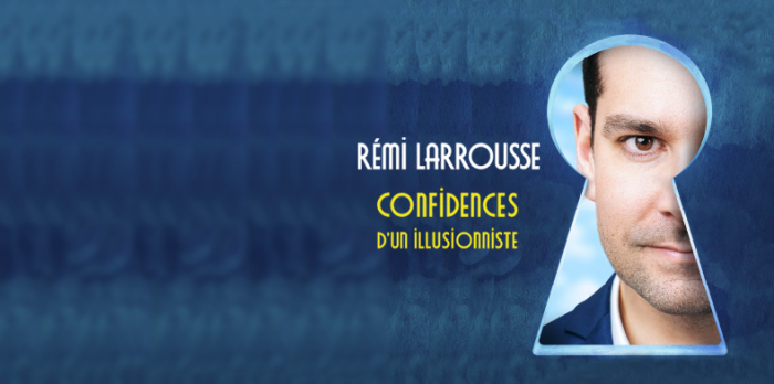 Rémi Larrousse, illusionniste et mentaliste, Dimanche 1er décembre