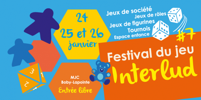 Festival du jeu INTERLUD les 24, 25 et 26 janvier à la MJC Boby-Lapointe